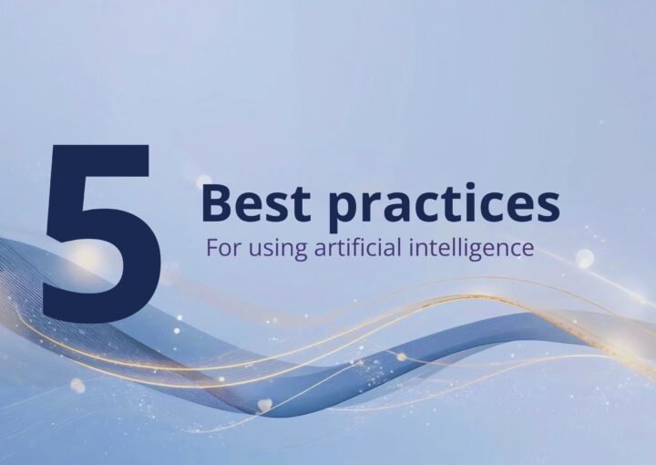 5 best practices to use AI in business