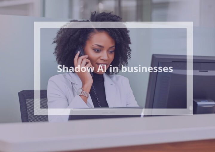 Shadow AI in Business: Protecting Sensitive Data